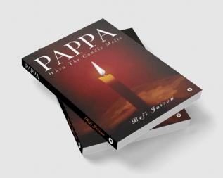 Pappa : When the candle melts