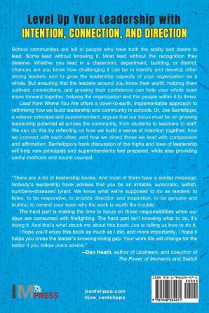 Lead from Where You Are: Building Intention Connection and Direction in Our Schools