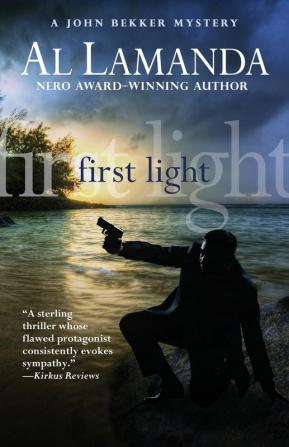 First Light: 3 (John Bekker Mystery)