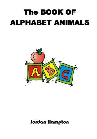 The Book of Alphabet Animals: 1