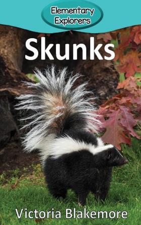 Skunks: 72 (Elementary Explorers)