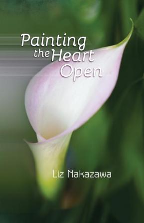 Painting the Heart Open