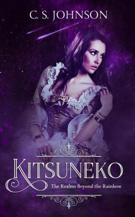 Kitsuneko: A Companion Novella to The Realms Beyond the Rainbow: 0