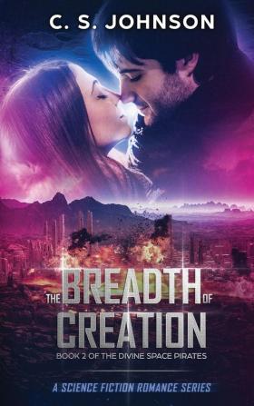 The Breadth of Creation: Science Fiction Romance Series