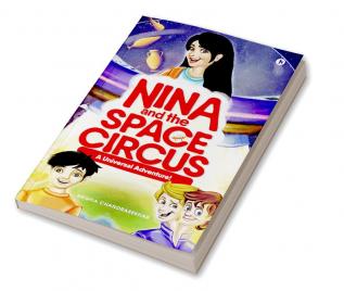 Nina and the Space Circus : A Universal Adventure!