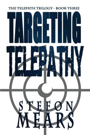 Targeting Telepathy: 3 (The Telepath Trilogy)