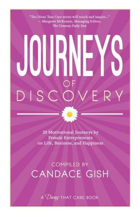 Journeys of Discovery (A Divas That Care Book)