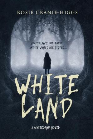 Whiteland: 1 (The Whiteland Novels)