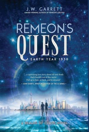 Remeon's Quest: Earth Year 1930: 2 (Realms of Chaos)