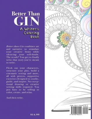 Better Than Gin: A Coloring Book for Writers: 1 (Writer's Coloring Book)