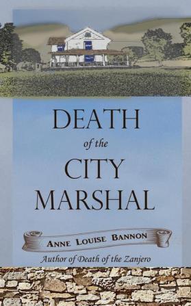 Death of the City Marshal: 2 (Old Los Angeles)