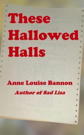 These Hallowed Halls: 6 (Operation Quickline)