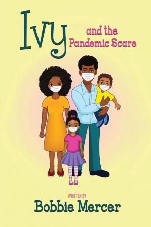 Ivy and the Pandemic Scare