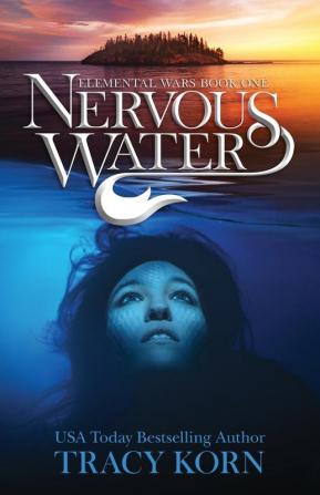 Nervous Water: 1 (Elemental Wars)