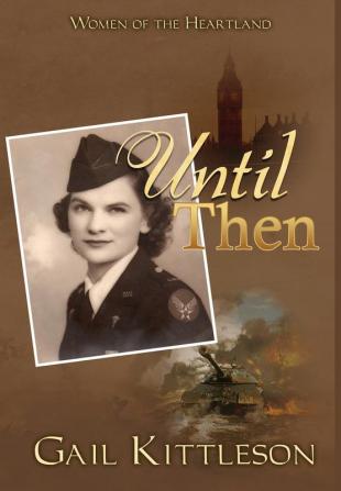 Until Then: 5 (Women of the Heartland)