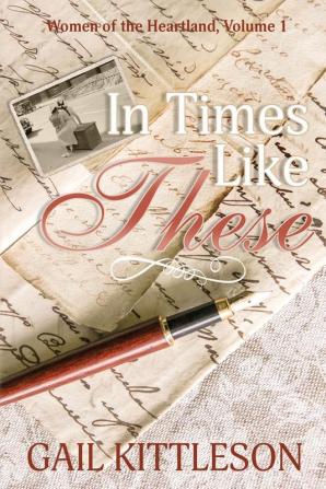 In Times Like These: 1 (Women of the Heartland)