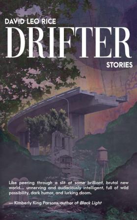 Drifter Stories (Summer Edition)