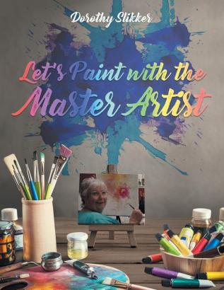 Let's Paint with the Master Artist