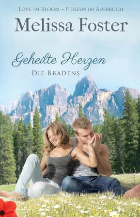 Geheilte Herzen: 1 (Die Bradens at Peaceful Harbor)