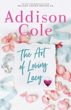 The Art of Loving Lacy: 4 (Sweet with Heat: Weston Bradens)