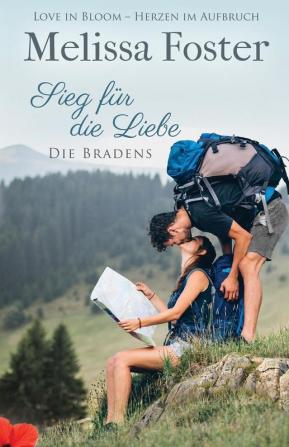 Sieg für die Liebe: 6 (Die Bradens at Peaceful Harbor)