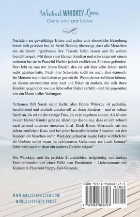 Wicked Whiskey Love - Ganz und gar Liebe: 4 (Die Whiskeys: Dark Knights Aus Peaceful Harbor)