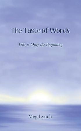 The Taste of Words: This is Only the Beginning