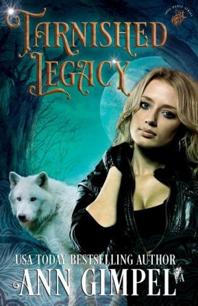 Tarnished Legacy: Shifter Paranormal Romance: 2 (Soul Dance)