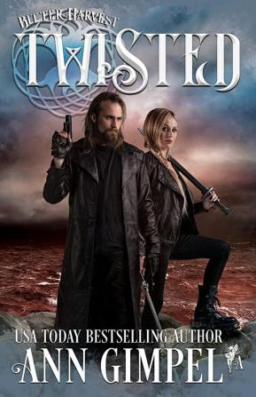 Twisted: Dystopian Urban Fantasy: 2 (Bitter Harvest)