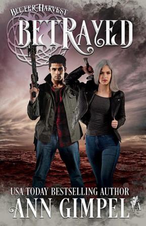 Betrayed: Dystopian Urban Fantasy: 4 (Bitter Harvest)