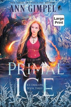 Primal Ice: Paranormal Fantasy: 3 (Ice Dragons)