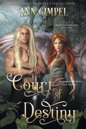 Court of Destiny: An Urban Fantasy: 3 (Magick and Misfits)