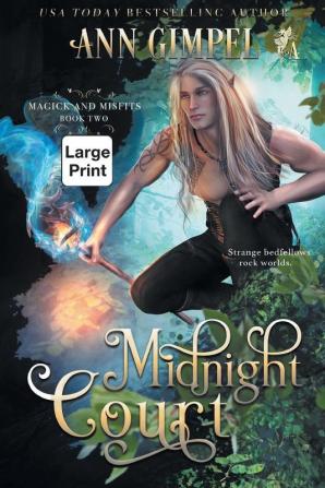 Midnight Court: An Urban Fantasy: 2 (Magick and Misfits)