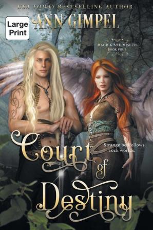 Court of Destiny: An Urban Fantasy: 4 (Magick and Misfits)