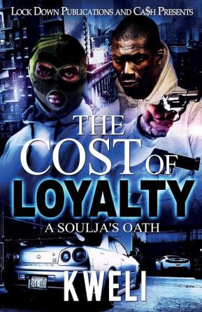 The Cost of Loyalty: A Soulja's Oath: 1