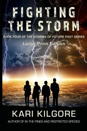 Fighting the Storm: 4 (Storms of Future Past)