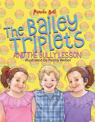 The Bailey Triplets and The Bully Lesson: 2