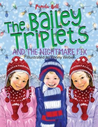 The Bailey Triplets and The Nightmare Fix: 3