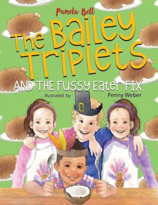 The Bailey Triplets and The Fussy Eater Fix: 7