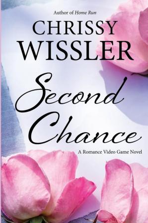 Second Chance: 1 (Romance Video Game)