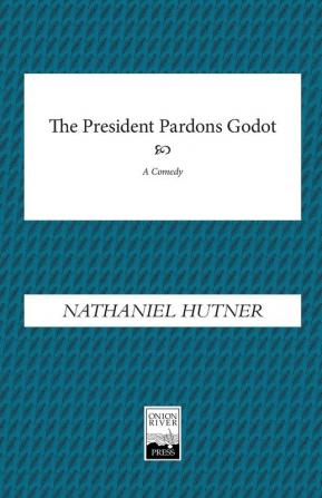 The President Pardons Godot