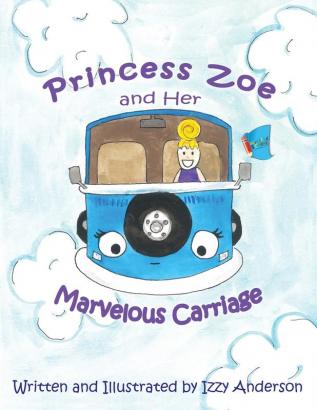 Princess Zoe and Her Marvelous Carriage