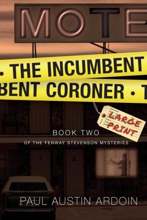 The Incumbent Coroner