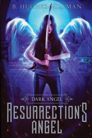 Resurrection's Angel: 2 (Dark Angel)