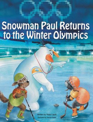 Snowman Paul Returns to the Winter Olympics: 8