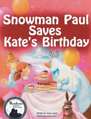 Snowman Paul Saves Kate's Birthday: 3