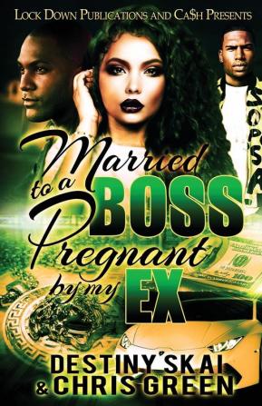 Married to a Boss Pregnant by My Ex: 1