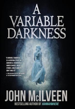 A Variable Darkness: 13 Tales