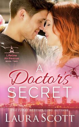 A Doctor's Secret: A Sweet Emotional Medical Romance: 2 (Lifeline Air Rescue)