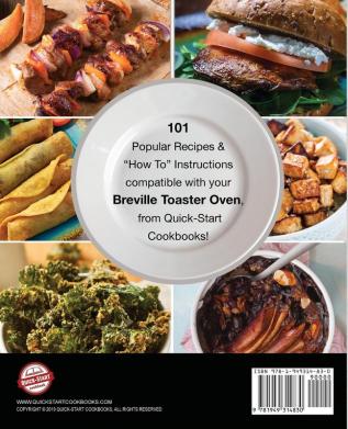 Cooking with the Breville Smart Oven A Quick-Start Cookbook: 101 Easy and Delicious Recipes plus Pro Tips and Illustrated Instructions from Quick-Start Cookbooks!